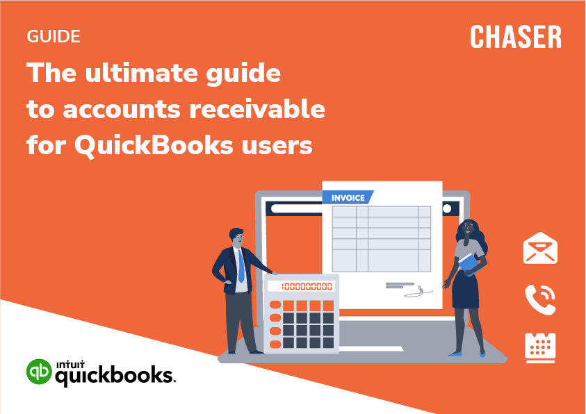 Ultimate guide to accounts receivable for QuickBooks users Chaser